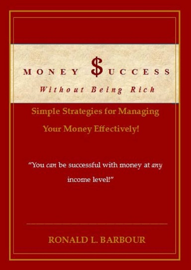 Money Success Without Being Rich!