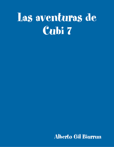 Las aventuras de Cubi 7