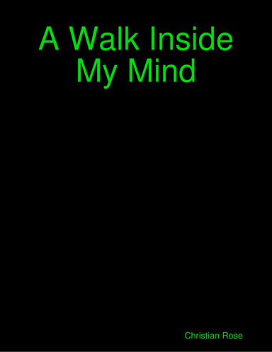 A Walk Inside My Mind