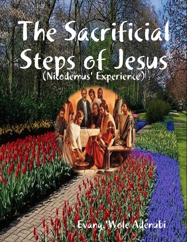 The Sacrificial Steps of Jesus