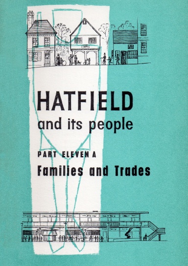 Hatfield and Its People: Part 11a: Families and Trades