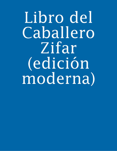Libro del Caballero Zifar (edición moderna)