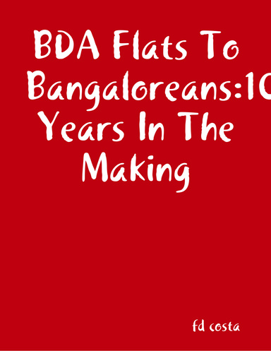 BDA Flats To Bangaloreans:10 Years In The Making
