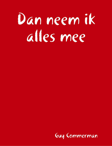 Dan neem ik alles mee