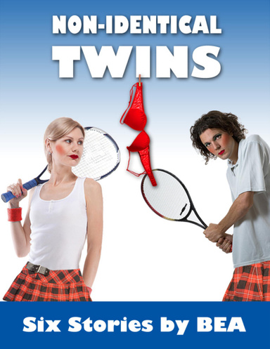 Non-Identical Twins: Six Stories
