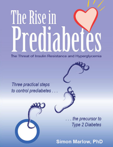 The Rise in Prediabetes: The Threat of Insulin Resistance and Hyperglycemia