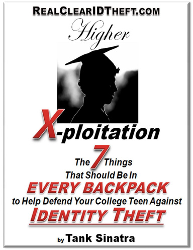 Higher X-ploitation - College Students and Identity Theft