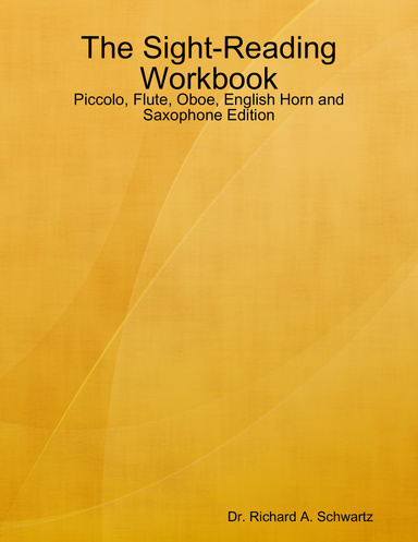 The Sight-Reading Workbook: Oboe, Flute and Saxophone Edition