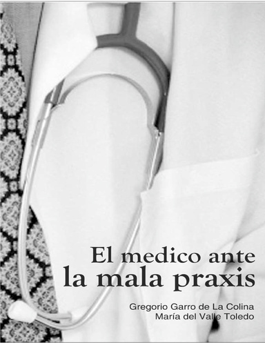 El Medico ante la Mala Praxis (PDF)