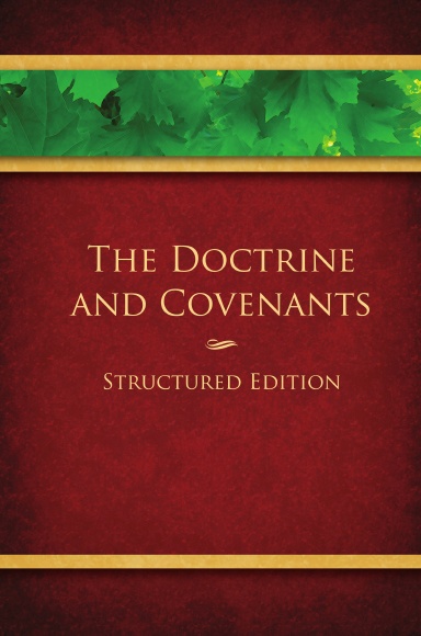 The Doctrine and Covenants: Structured Edition, Draft 2