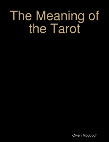The Meaning of the Tarot