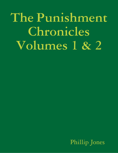 The Punishment Chronicles Volumes 1 & 2