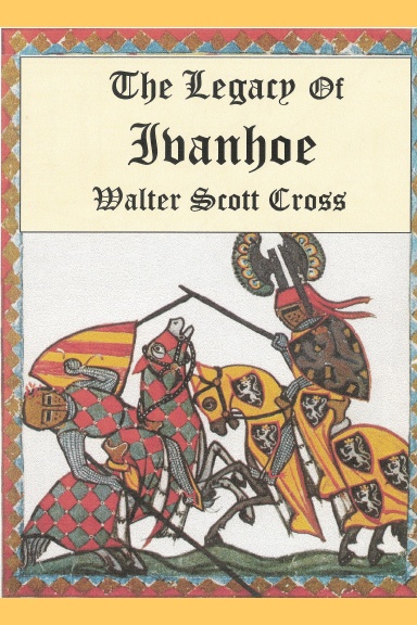 The Legacy of Ivanhoe