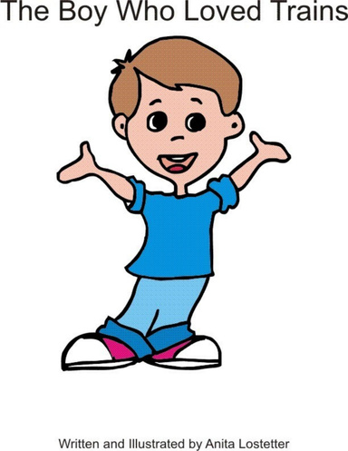 The Boy Who Loved Trains