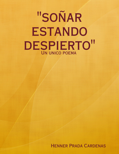 "soñar estando  despierto"