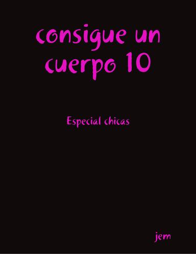 consigue un cuerpo 10