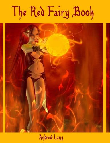 The Red Fairy Book (Illustrated)