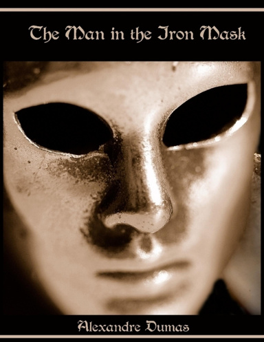 The Man in the Iron Mask (Illustrated)