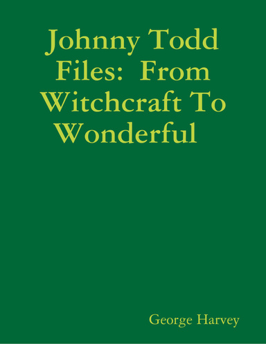 Johnny Todd Files