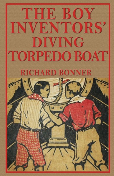 3-The Boy Inventors' Diving Torpedo Boat