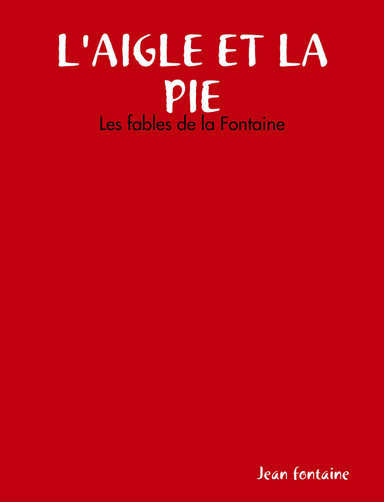 L'AIGLE ET LA PIE
