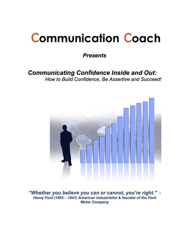 Communicating Confidence Inside & Out - How to Build Confidence, Be Assertive and Succeed!