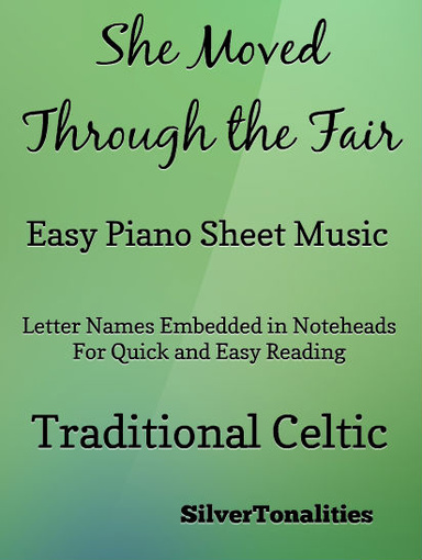 She Moved Through the Fair Easy Piano Sheet Music Pdf