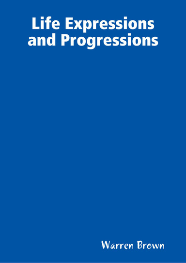 Life Expressions and Progressions