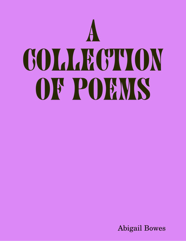 A Collection of Poems