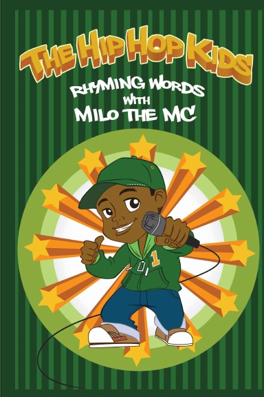 The Hip Hop Kids - Rhyming Words with Milo the MC