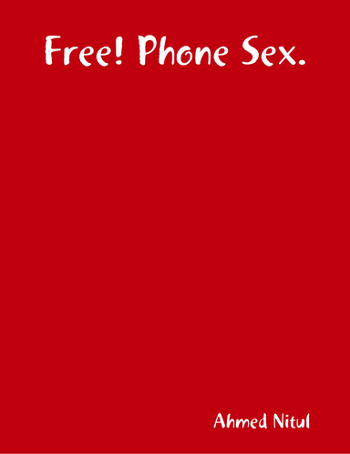 Free! Phone Sex.