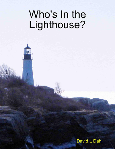 Who's In the Lighthouse?