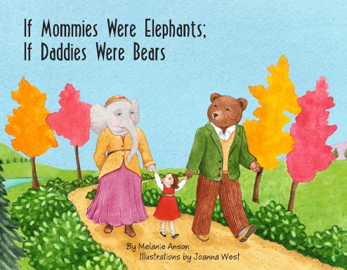 If Mommies Were Elephants; If Daddies Were Bears