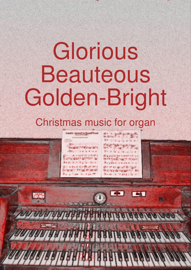 Glorious Beauteous Golden-Bright