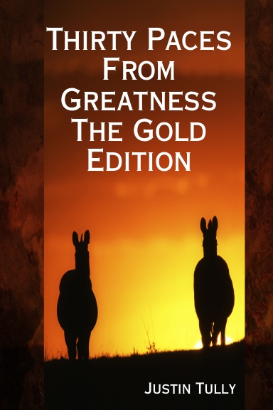 Thirty Paces From Greatness