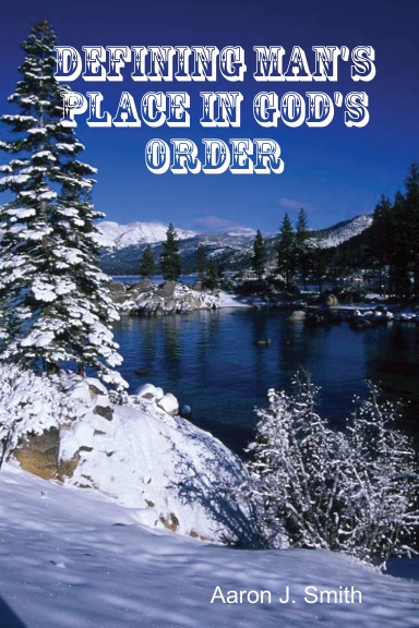 Defining Man's Place in God's Order