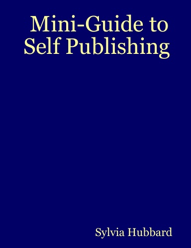 Mini-Guide to Self Publishing