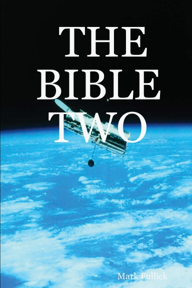 THE BIBLE TWO