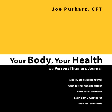 Your Body, Your Health: Your Personal Trainer's Journal