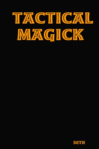 Tactical Magick
