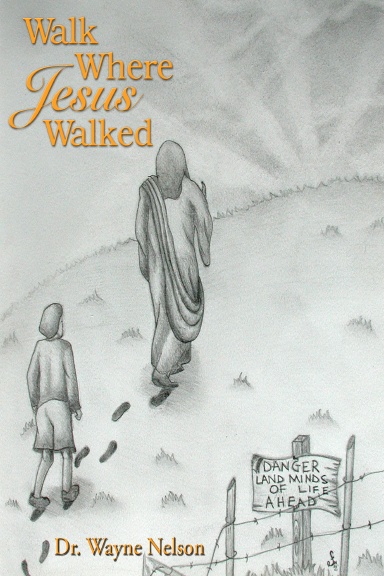 Walk Where Jesus Walked
