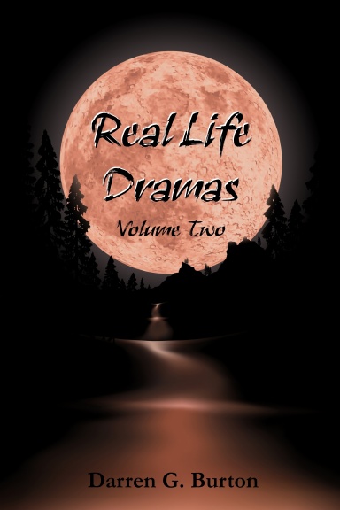 Real Life Dramas - Volume Two