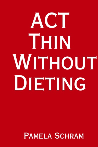ACT Thin Without Dieting