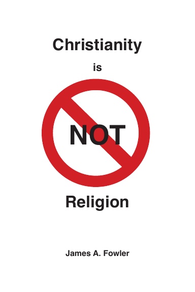 Christianity is NOT Religion