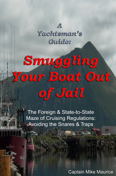 A Yachtsman's Guide: Smuggling Your Boat Out of Jail