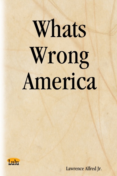 Whats Wrong America