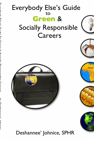 Everybody Else's Guide To Green & Socially Responsible Careers