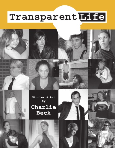 The Collected Transparent Life, Volume 2