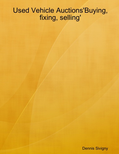 Used Vehicle Auctions'Buying, fixing, selling'