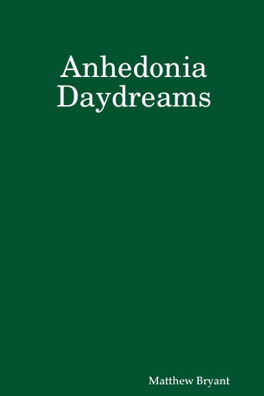 Anhedonia Daydreams